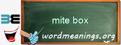 WordMeaning blackboard for mite box